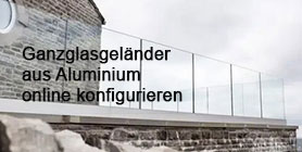 Konfiguration für Ganzglasgeländer starten